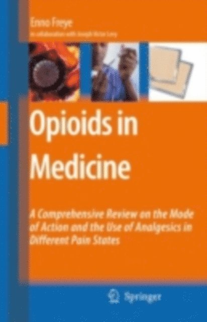 Enno Freye - Opioids in Medicine, E-bok