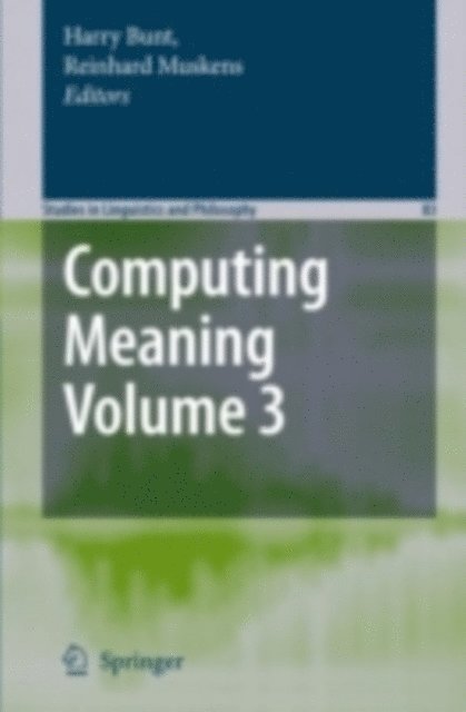 Reinhard Muskens, Harry Bunt - Computing Meaning, E-bok