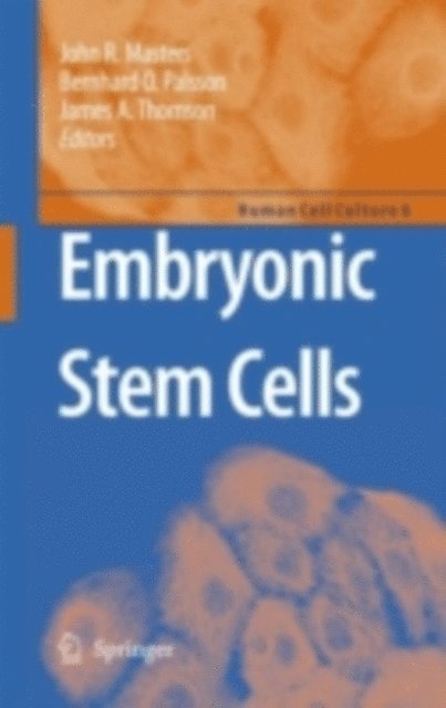 James A. Thomson, Bernhard O. Palsson, John R. Masters - Embryonic Stem Cells, E-bok