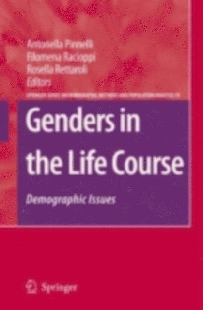 Rosella Rettaroli, Filomena Racioppi, Antonella Pinnelli - Genders in the Life Course, E-bok