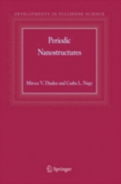 Csaba L. Nagy, Mircea V. Diudea - Periodic Nanostructures, E-bok