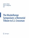 Muskellunge Symposium: A Memorial Tribute to E.J. Crossman