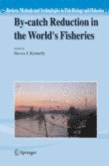 Steven J. Kennelly - By-catch Reduction in the World's Fisheries, E-bok