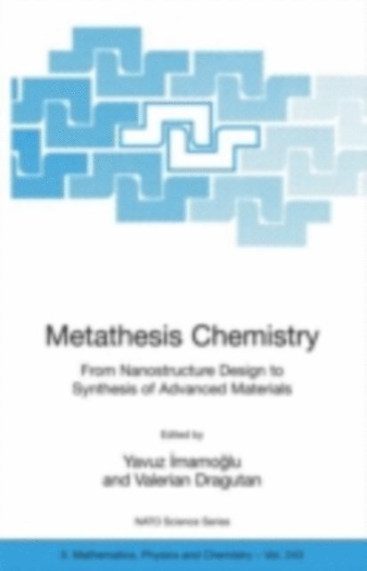 Valerian Dragutan, Yavuz Imamoglu - Metathesis Chemistry, E-bok