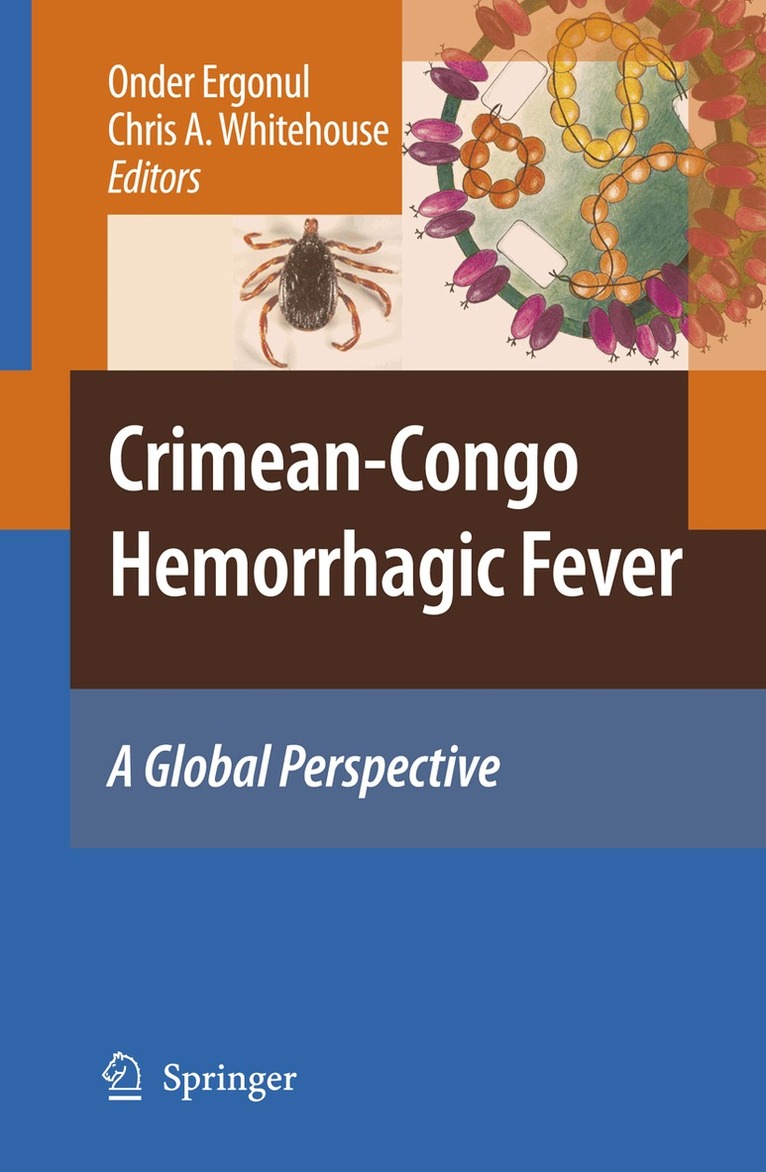 Onder Ergonul, Chris A. Whitehouse - Crimean-Congo Hemorrhagic Fever, Inbunden