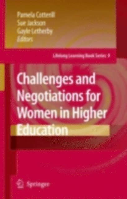 Gayle Letherby, Sue Jackson, Pamela Cotterill - Challenges and Negotiations for Women in Higher Education, E-bok