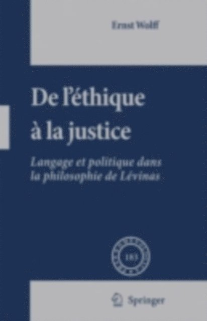 Ernst Wolff - De L'éthique à la Justice, E-bok