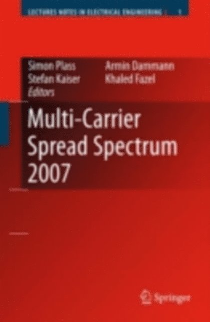 Khaled Fazel, Stefan Kaiser, Armin Dammann, Simon Plass - Multi-Carrier Spread Spectrum 2007, E-bok