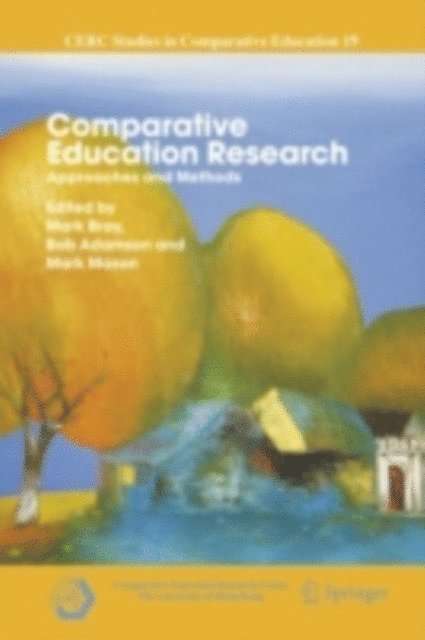 Mark Mason, Bob Adamson, Mark Bray - Comparative Education Research, E-bok
