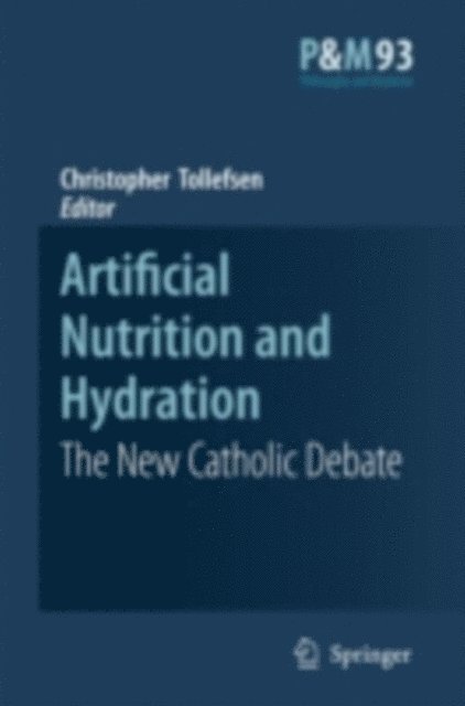 Christopher Tollefsen - Artificial Nutrition and Hydration, E-bok