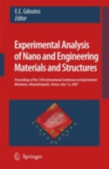 E.E. Gdoutos - Experimental Analysis of Nano and Engineering Materials and Structures, E-bok