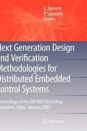 Next Generation Design and Verification Methodologies for Distributed Embedded Control Systems