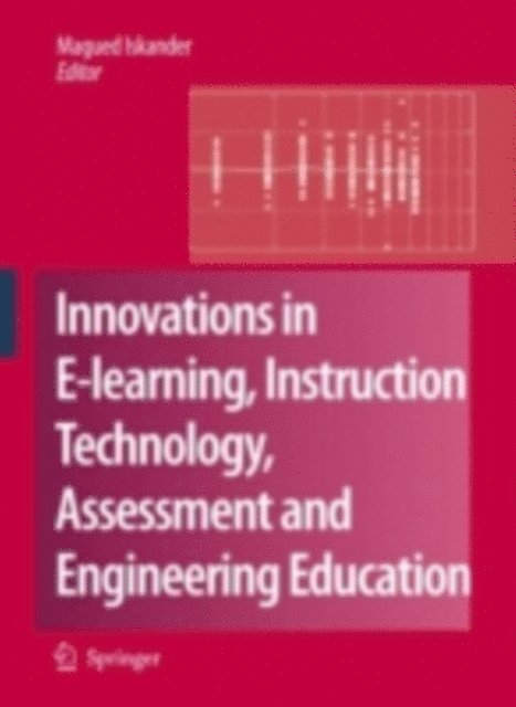 Magued Iskander - Innovations in E-learning, Instruction Technology, Assessment and Engineering Education, E-bok