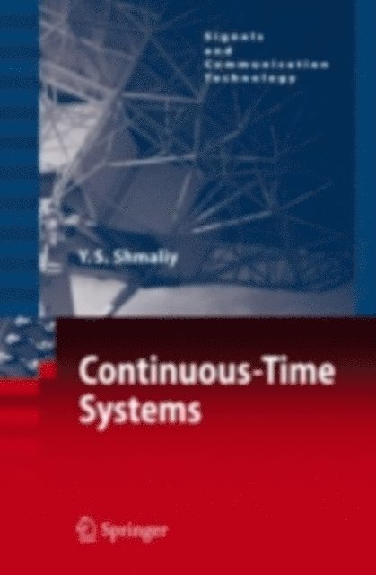 Yuriy Shmaliy - Continuous-Time Systems, E-bok