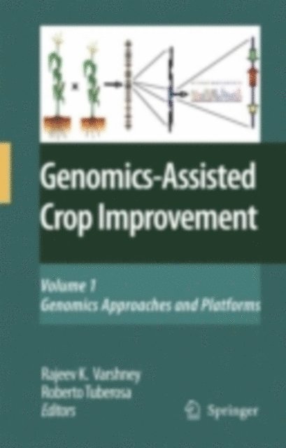 Roberto Tuberosa, R.K. Varshney - Genomics-Assisted Crop Improvement, E-bok