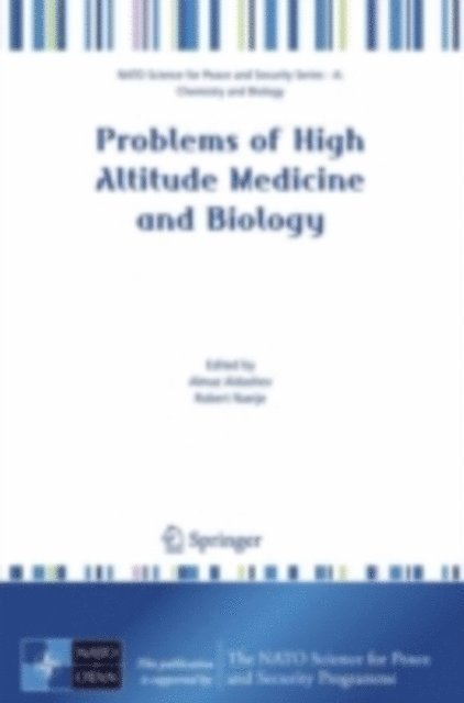 Robert Naeije, Almaz Aldashev - Problems of High Altitude Medicine and Biology, E-bok