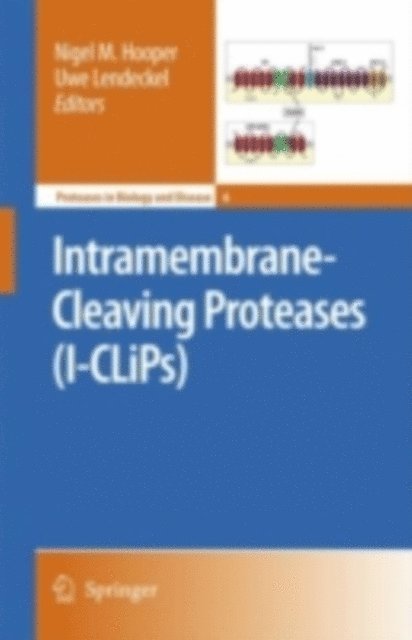 Uwe Lendeckel, Nigel M. Hooper - Intramembrane-Cleaving Proteases (I-CLiPs), E-bok. Tillgänglighet: Lägg i varukorg
