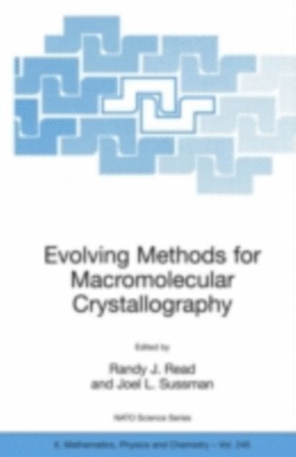 Joel L. Sussman, Randy J. Read - Evolving Methods for Macromolecular Crystallography, E-bok