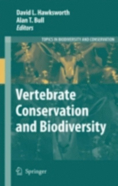 Alan T. Bull, David L. Hawksworth - Vertebrate Conservation and Biodiversity, E-bok