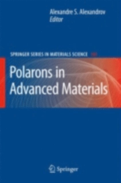 Alexandre S. Alexandrov - Polarons in Advanced Materials, E-bok