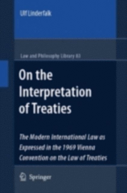 Ulf Linderfalk - On the Interpretation of Treaties, E-bok