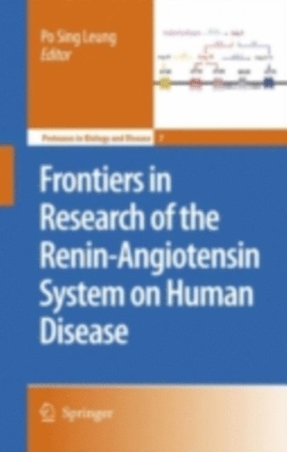 Po Sing Leung - Frontiers in Research of the Renin-Angiotensin System on Human Disease, E-bok. Tillgänglighet: Lägg i varukorg