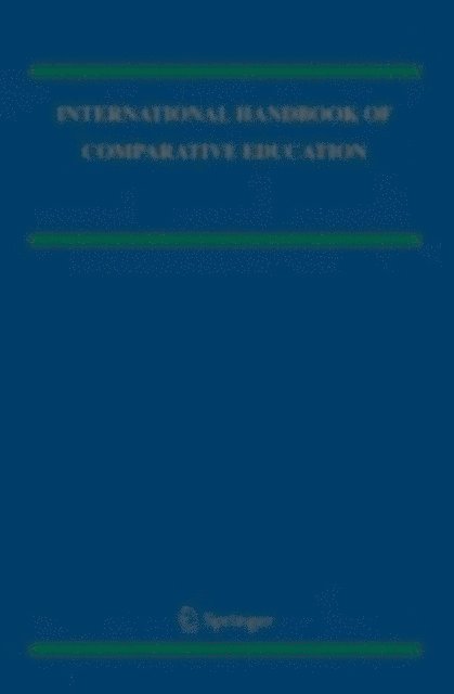 Andreas M. Kazamias, Robert Cowen - International Handbook of Comparative Education, E-bok