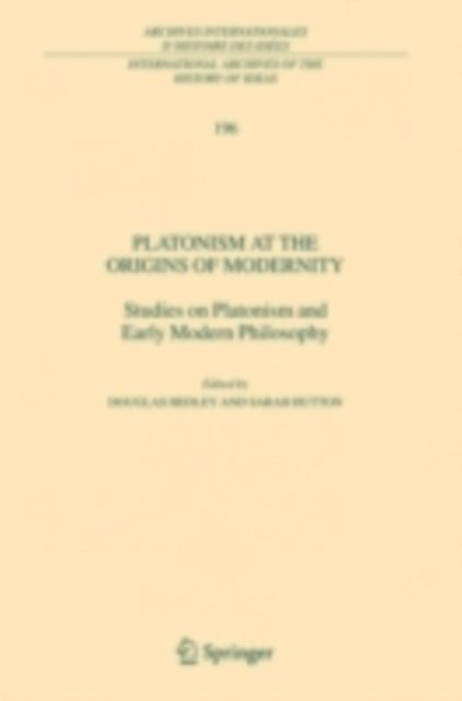 Sarah Hutton, Douglas Hedley - Platonism at the Origins of Modernity, E-bok