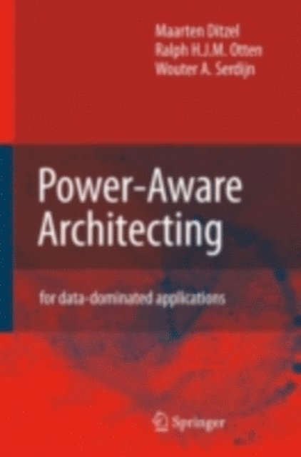 Wouter A. Serdijn, R.H. Otten, Maarten Ditzel - Power-Aware Architecting, E-bok