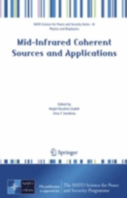 Irina T. Sorokina, Majid Ebrahim-Zadeh - Mid-Infrared Coherent Sources and Applications, E-bok