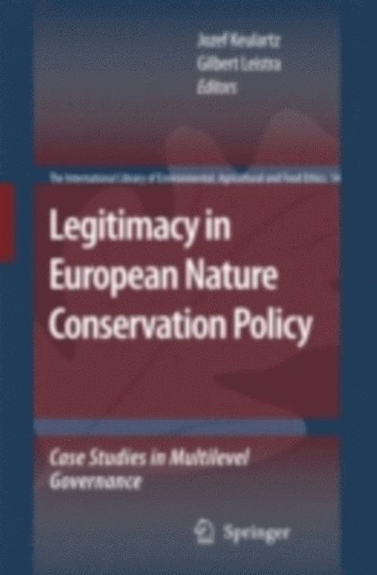 Gilbert Leistra, Jozef Keulartz - Legitimacy in European Nature Conservation Policy, E-bok
