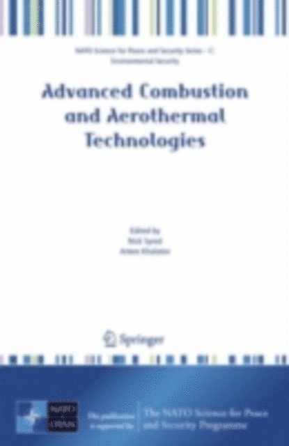Artem Khalatov, Nick Syred - Advanced Combustion and Aerothermal Technologies, E-bok