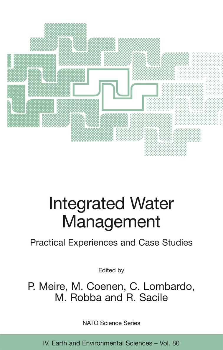 P. Meire, M. Coenen, C. Lombardo, M. Robba, R. Sacile - Integrated Water Management, Häftad