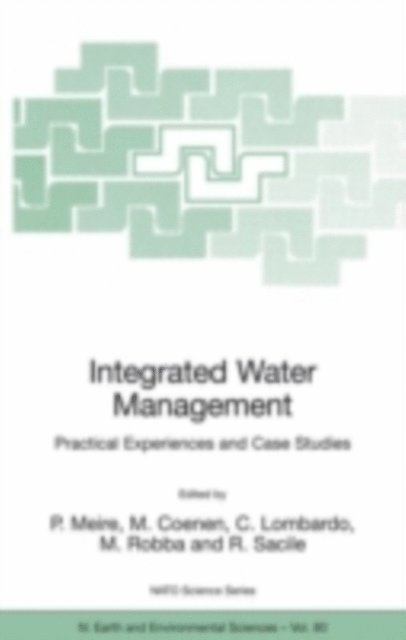 R. Sacile, M. Robba, C. Lombardo, M. Coenen, P. Meire - Integrated Water Management, E-bok