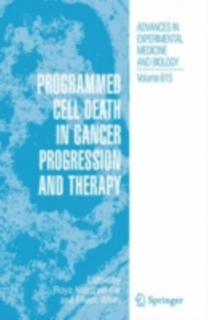 Eileen White, Roya Khosravi-Far - Programmed Cell Death in Cancer Progression and Therapy, E-bok