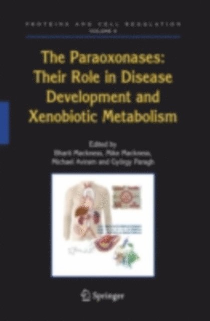 Gyorgy Paragh, Michael Aviram, Mike Mackness, Bharti Mackness - Paraoxonases: Their Role in Disease Development and Xenobiotic Metabolism, E-bok