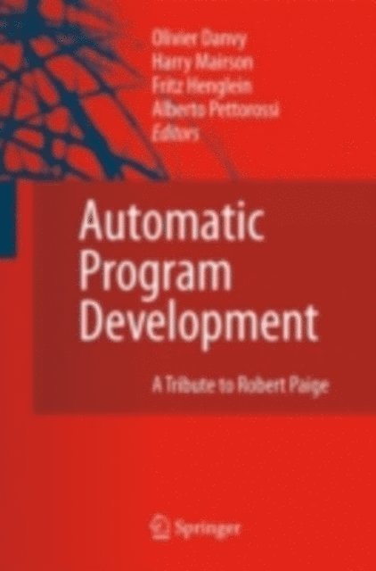 Alberto Pettorossi, Harry Mairson, Fritz Henglein, Olivier Danvy - Automatic Program Development, E-bok
