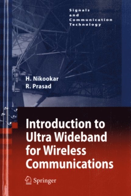 Ramjee Prasad, Homayoun Nikookar - Introduction to Ultra Wideband for Wireless Communications, E-bok