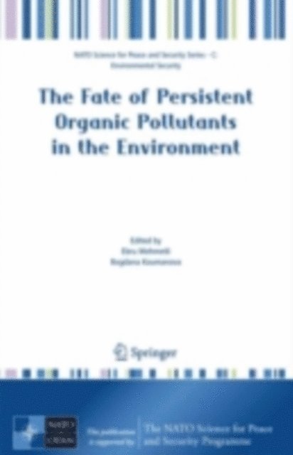 Bogdana Koumanova, Ebru Mehmetli - Fate of Persistent Organic Pollutants in the Environment, E-bok