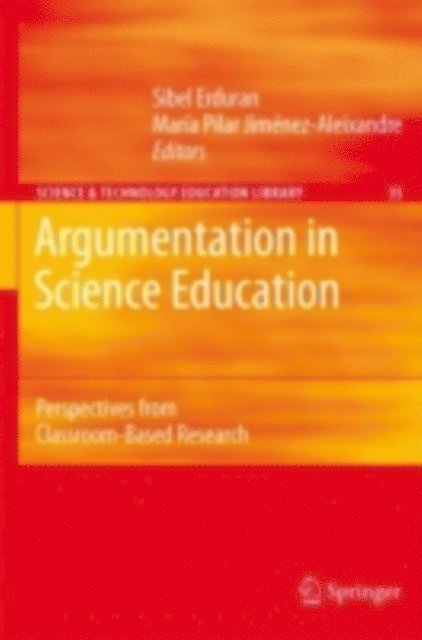 Maria Pilar Jimenez-Aleixandre, Sibel Erduran - Argumentation in Science Education, E-bok