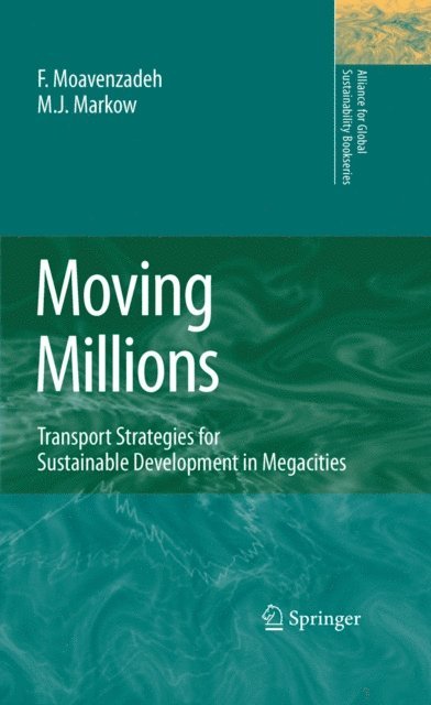 M.J. Markow, F. Moavenzadeh - Moving Millions, E-bok