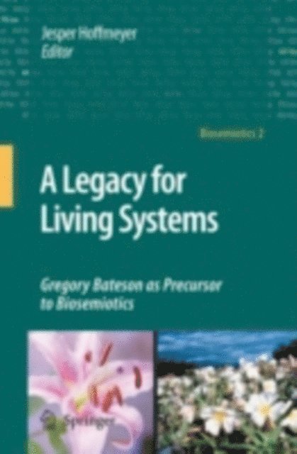 Jesper Hoffmeyer - Legacy for Living Systems, E-bok
