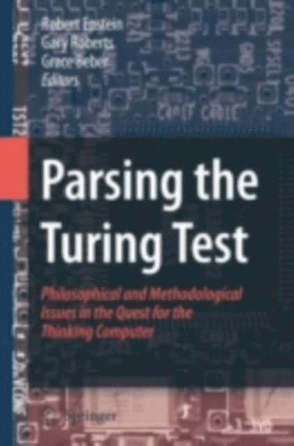 Grace Beber, Gary Roberts, Robert Epstein - Parsing the Turing Test, E-bok