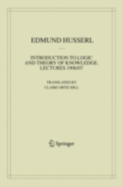 Edmund Husserl - Introduction to Logic and Theory of Knowledge, E-bok