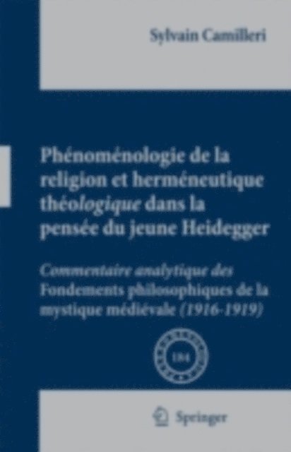 Sylvain Camilleri - Phénoménologie de la religion et herméneutique théologique dans la pensée du jeune Heidegger, E-bok