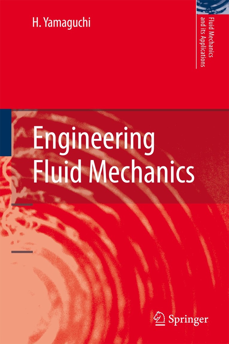 H. Yamaguchi - Engineering Fluid Mechanics, Inbunden
