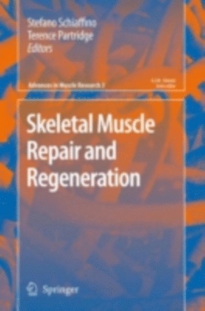 Terence Partridge, Stefano Schiaffino - Skeletal Muscle Repair and Regeneration, E-bok