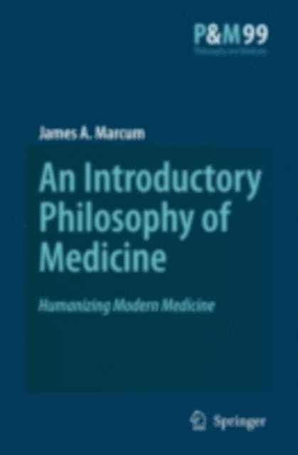 James A. Marcum - Introductory Philosophy of Medicine, E-bok