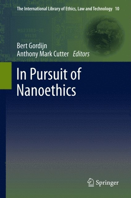 Anthony Mark Cutter, Bert Gordijn - In Pursuit of Nanoethics, E-bok