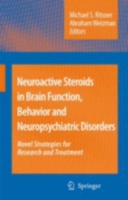 Abraham Weizman - Neuroactive Steroids in Brain Function, Behavior and Neuropsychiatric Disorders, E-bok